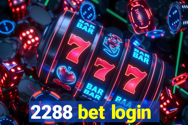 2288 bet login